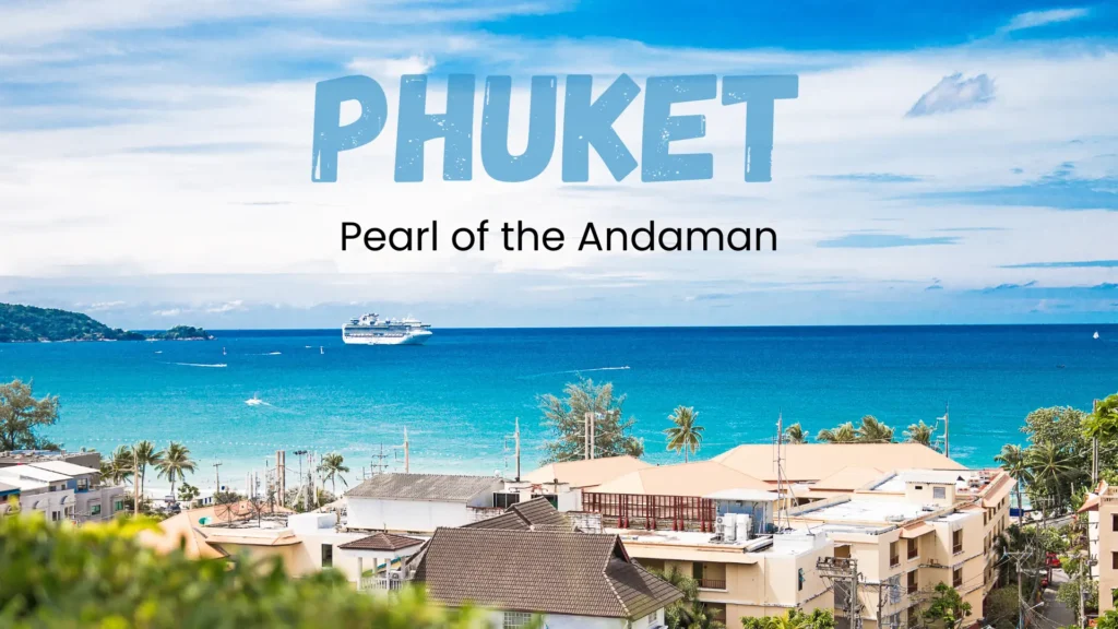 Phuket Travel Guide